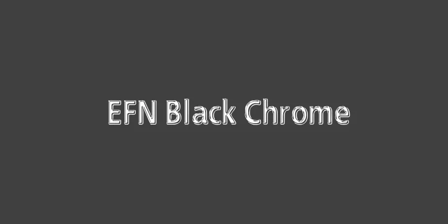 Fonte EFN Black Chrome