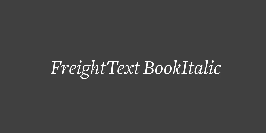 Fonte FreightText BookItalic