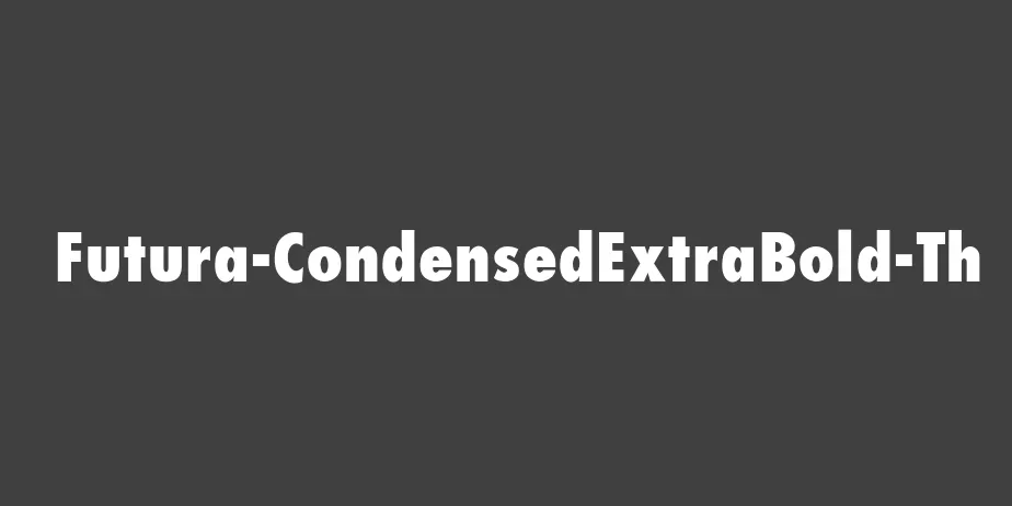 Fonte Futura-CondensedExtraBold-Th