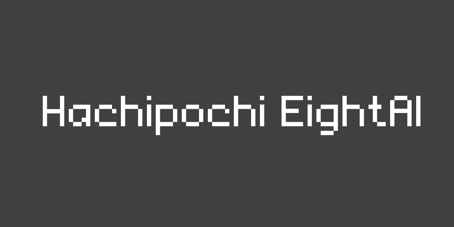 Fonte Hachipochi EightAl