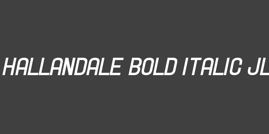 Fonte Hallandale Bold Italic JL