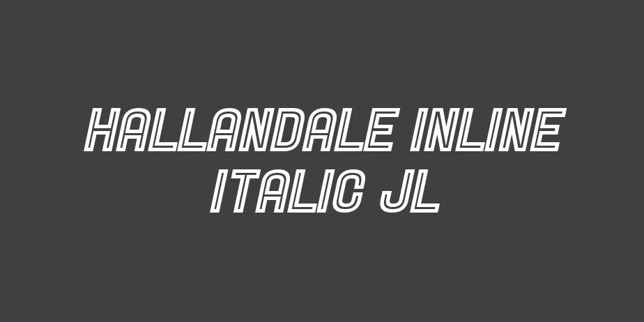 Fonte Hallandale Inline Italic JL