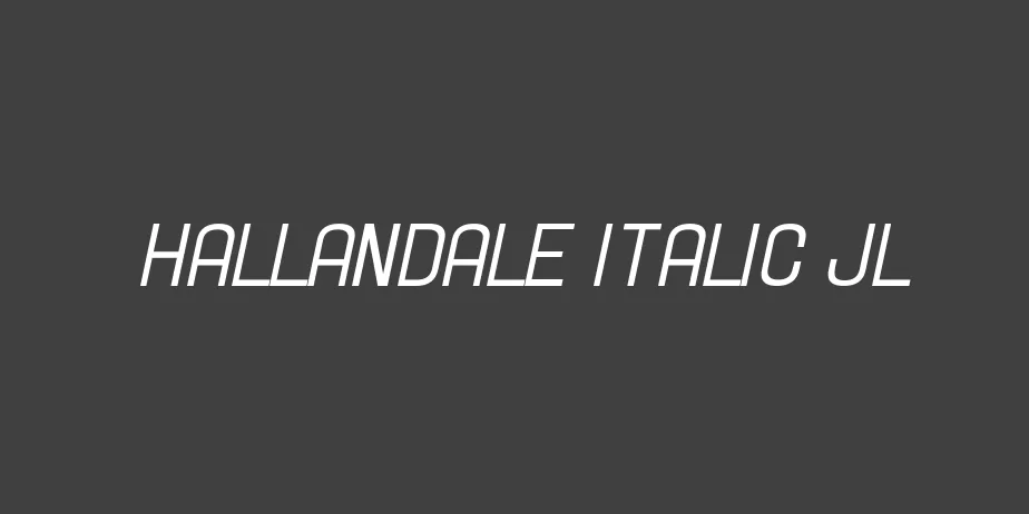 Fonte Hallandale Italic JL