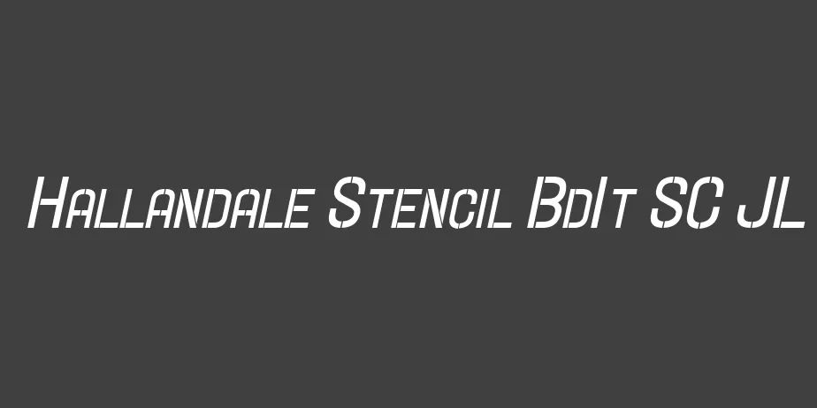 Fonte Hallandale Stencil BdIt SC JL