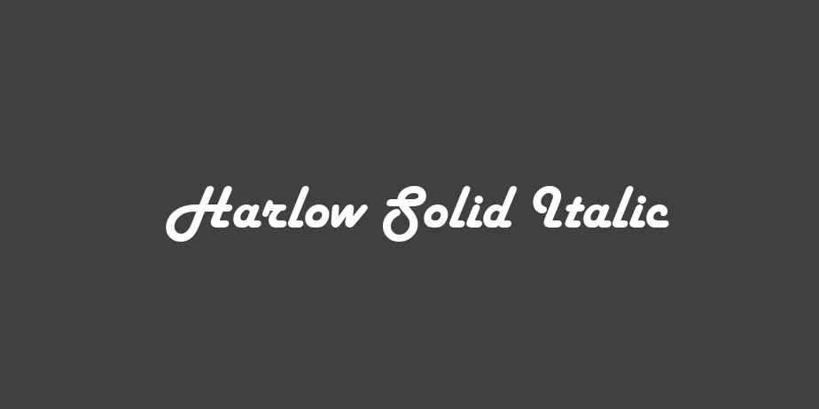 Fonte Harlow Solid Italic