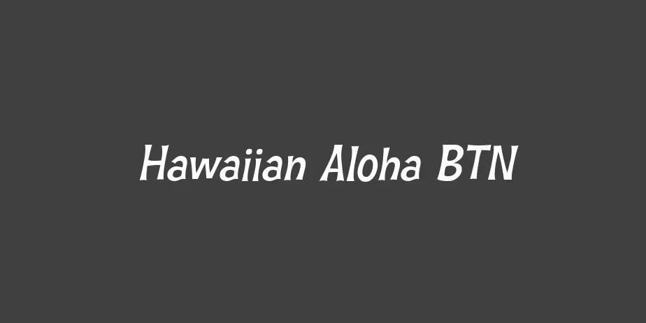 Fonte Hawaiian Aloha BTN