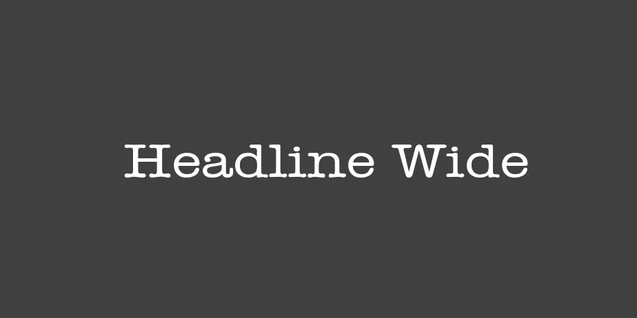 Fonte Headline Wide