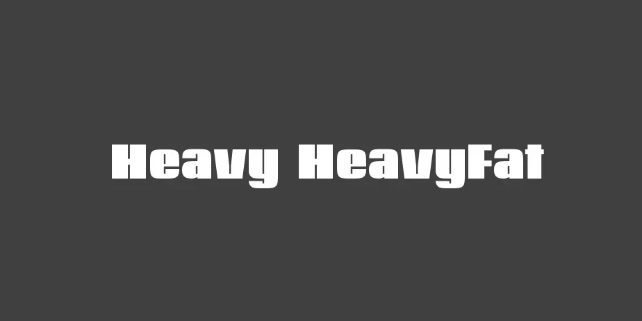 Fonte Heavy HeavyFat