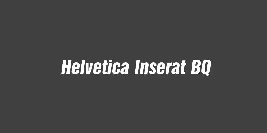 Fonte Helvetica Inserat BQ