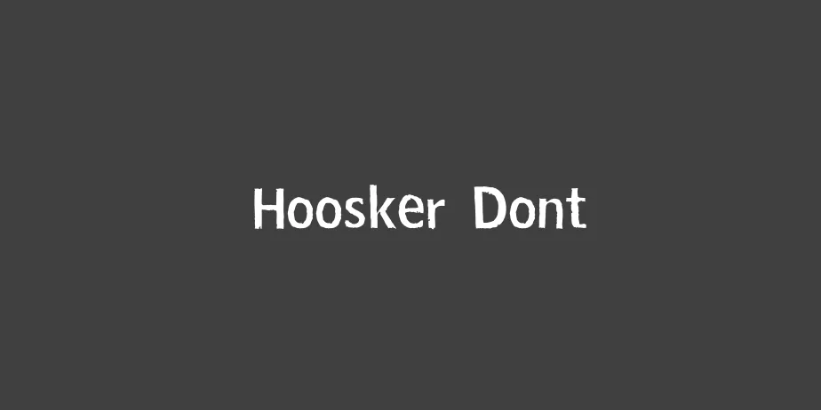 Fonte Hoosker Dont