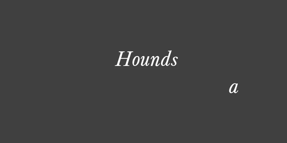 Fonte Hounds Italic