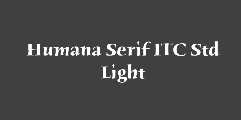 Fonte Humana Serif ITC Std Light