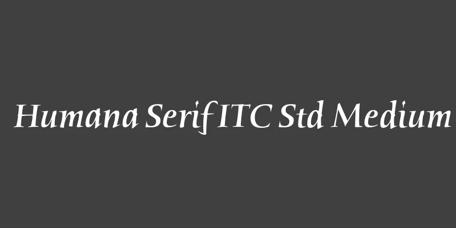 Fonte Humana Serif ITC Std Medium