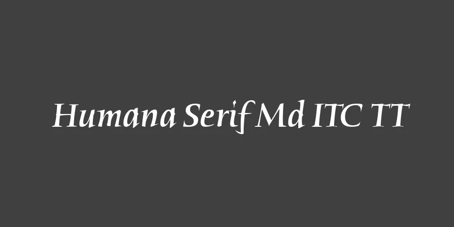 Fonte Humana Serif Md ITC TT