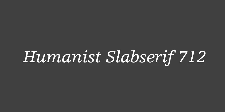 Fonte Humanist Slabserif 712