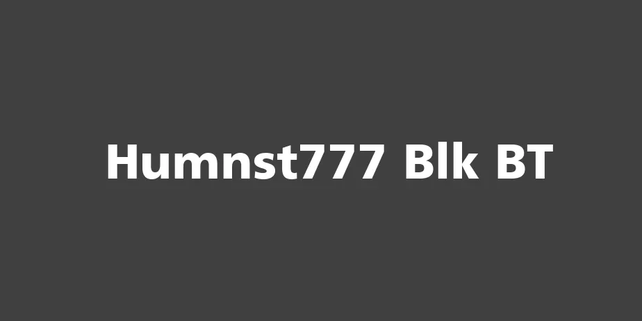 Fonte Humnst777 Blk BT