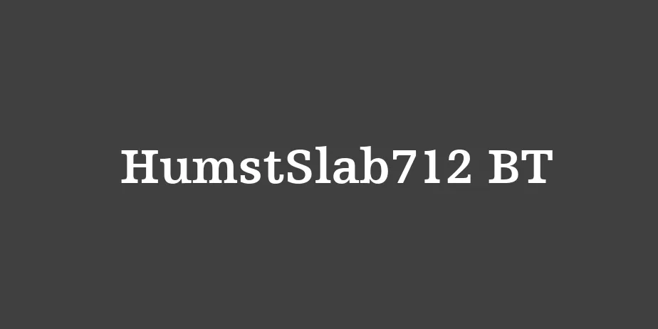 Fonte HumstSlab712 BT