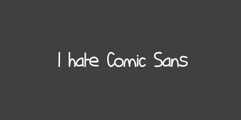 Fonte I hate Comic Sans