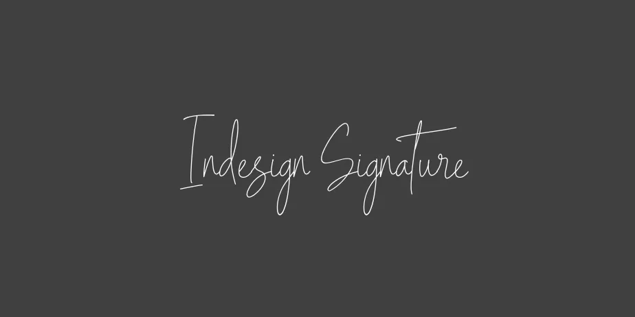 Fonte Indesign Signature