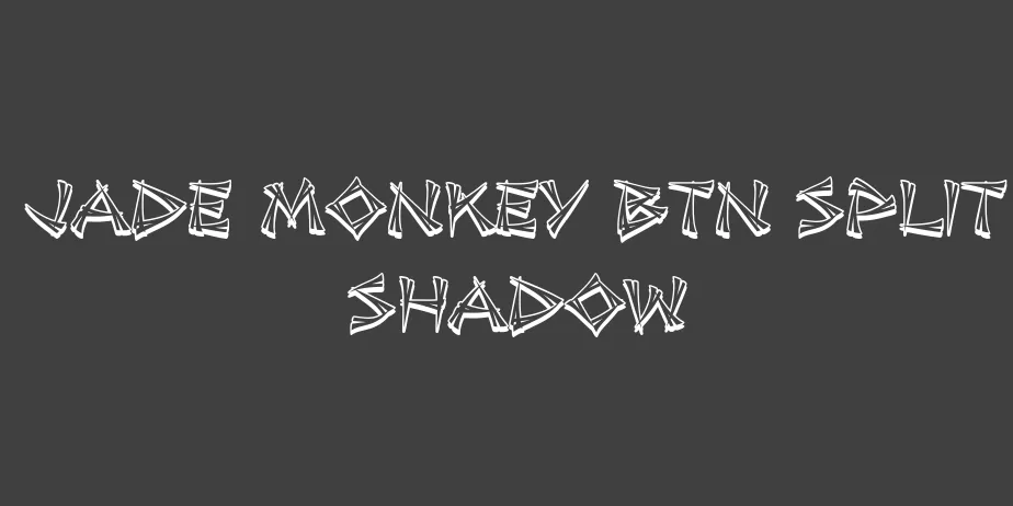 Fonte Jade Monkey BTN Split Shadow