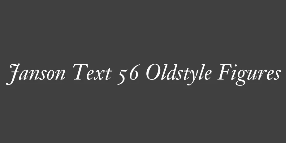 Fonte Janson Text 56 Oldstyle Figures