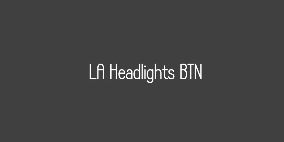 Fonte LA Headlights BTN