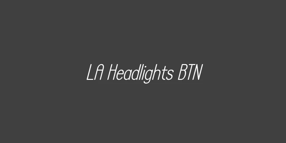 Fonte LA Headlights BTN