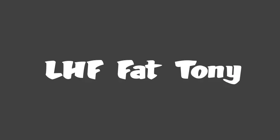 Fonte LHF Fat Tony