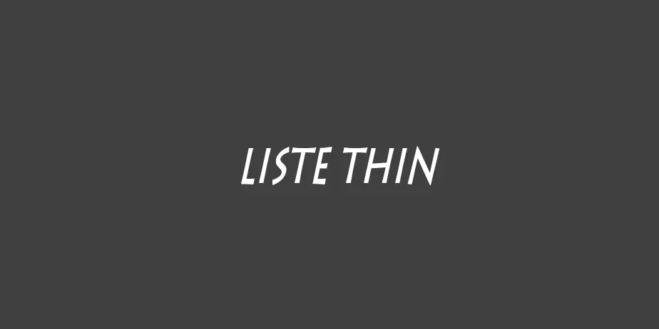 Fonte Liste Thin