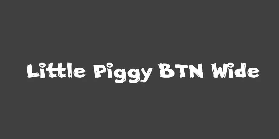 Fonte Little Piggy BTN Wide