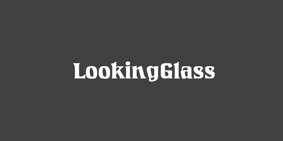 Fonte LookingGlass