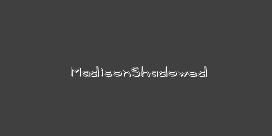 Fonte MadisonShadowed