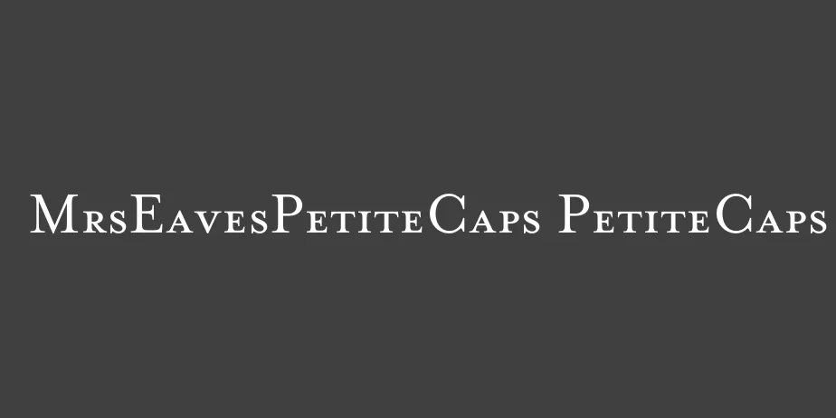 Fonte MrsEavesPetiteCaps PetiteCaps