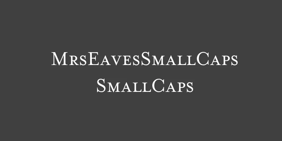 Fonte MrsEavesSmallCaps SmallCaps