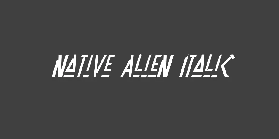 Fonte Native Alien Italic