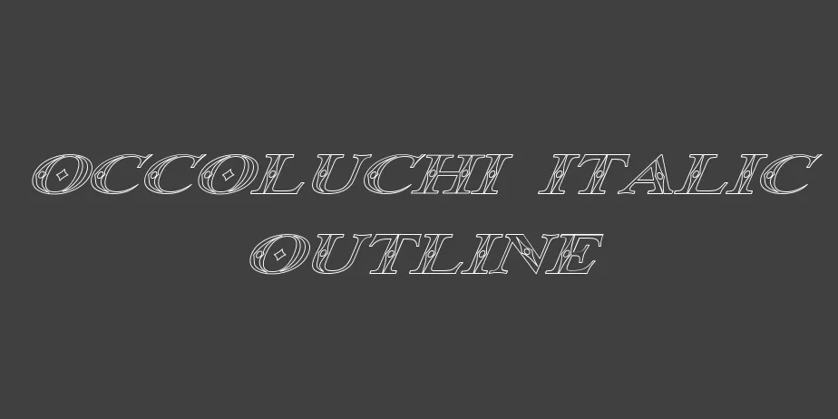 Fonte Occoluchi Italic Outline