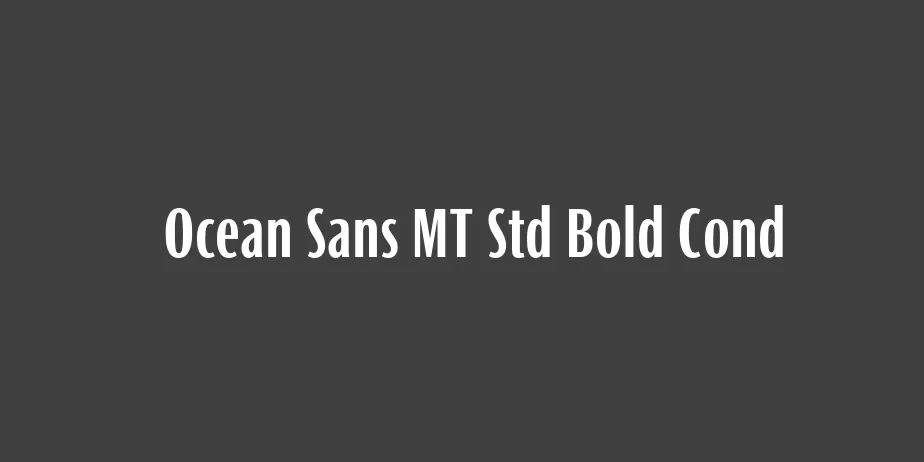 Fonte Ocean Sans MT Std Bold Cond