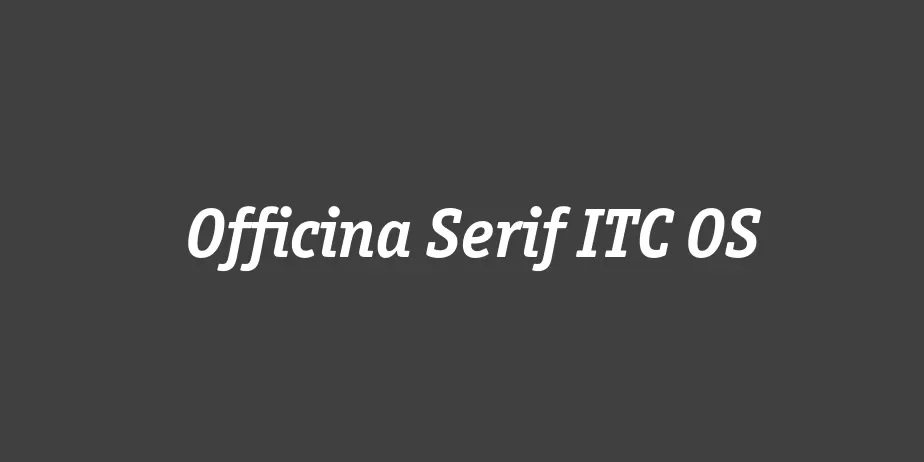 Fonte Officina Serif ITC OS