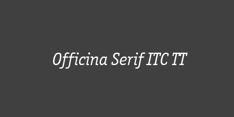 Fonte Officina Serif ITC TT