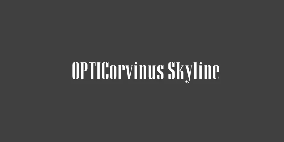 Fonte OPTICorvinus Skyline