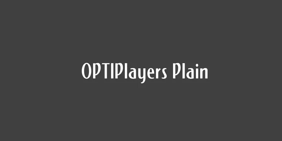 Fonte OPTIPlayers Plain