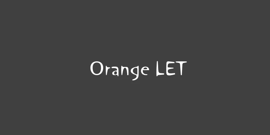 Fonte Orange LET