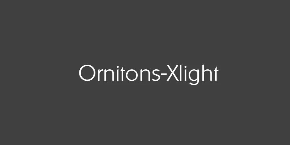 Fonte Ornitons-Xlight