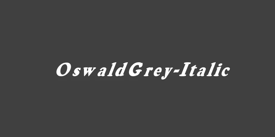 Fonte OswaldGrey-Italic