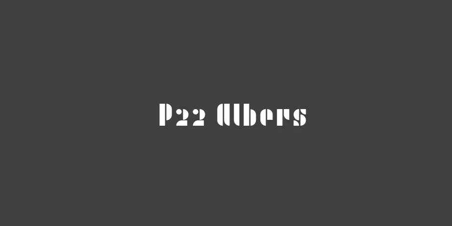 Fonte P22 Albers