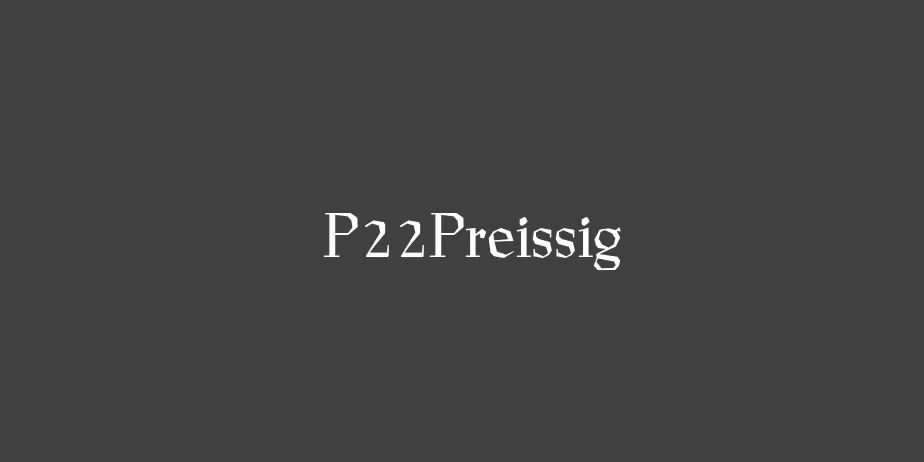 Fonte P22Preissig