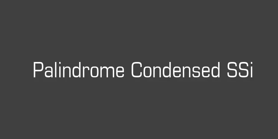 Fonte Palindrome Condensed SSi