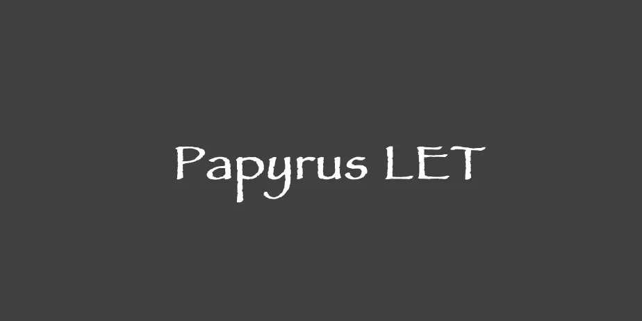 Fonte Papyrus LET