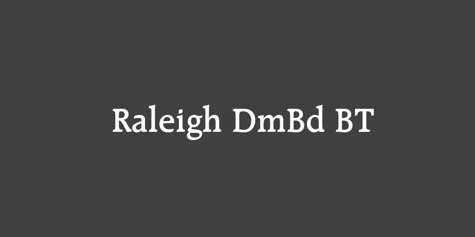 Fonte Raleigh DmBd BT