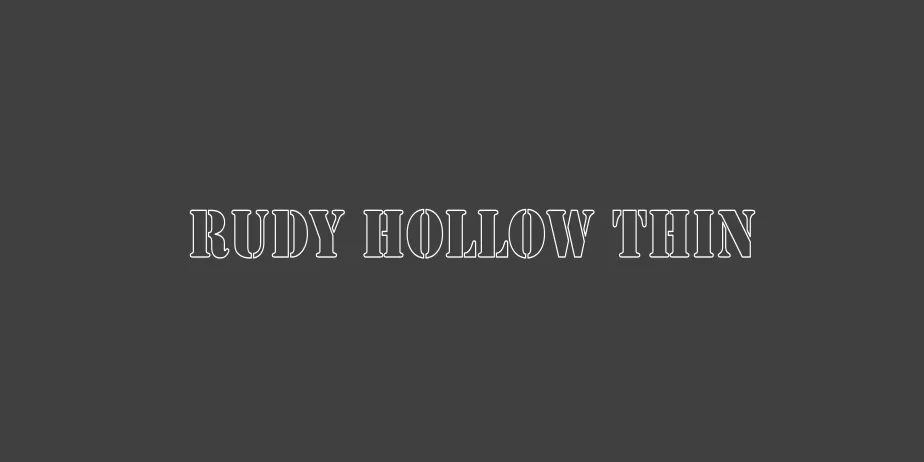 Fonte Rudy Hollow Thin